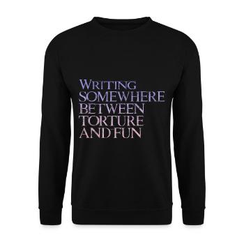 Writing, Somewhere Between Torture And Fun 3 - Unisex Sweatshirt - black - Front - Alina (178cm) & Michal (187cm)