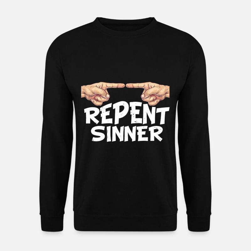 Repent Sinner 30 - Unisex Sweatshirt - black