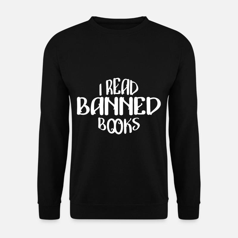 I Read Banned Books 32 - Unisex Pullover - Schwarz