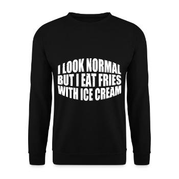 I Look Normal But I Eat Fries With Ice Cream 4 - Unisex Sweatshirt - black - Front - Alina (178cm) & Michal (187cm)