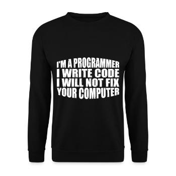 I'm A Programmer I Will Not Fix Your Computer 4 - Unisex Pullover - Schwarz - Vorne - Alina (178cm) & Michal (187cm)
