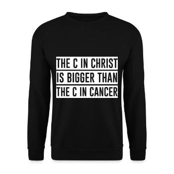 The C In Christ Is Bigger Than The C In Cancer - Unisex Sweatshirt - black - Front - Alina (178cm) & Michal (187cm)