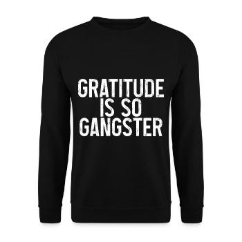 Gratitude Is So Gangster 3 - Unisex Sweatshirt - black - Front - Alina (178cm) & Michal (187cm)