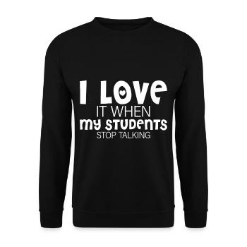 J’adore quand mes élèves arrêtent de parler - Sweat-shirt Unisexe - noir - Devant - Alina (178cm) & Michal (187cm)