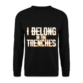 I Belong In The Trenches 3 - Unisex Sweatshirt - black - Front - Alina (178cm) & Michal (187cm)