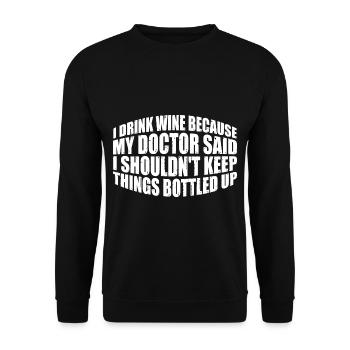 My Doctor Said I Shouldn't Keep Things Bottled Up4 - Unisex Pullover - Schwarz - Vorne - Alina (178cm) & Michal (187cm)