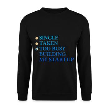 Single Taken Trop occupé à construire ma startup 3 - Sweat-shirt Unisexe - noir - Devant - Alina (178cm) & Michal (187cm)