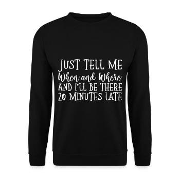 And I'll Be There 20 Minutes Late 2 - Unisex Pullover - Schwarz - Vorne - Alina (178cm) & Michal (187cm)