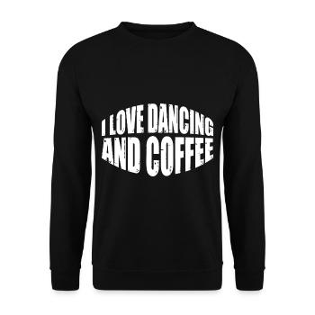 I Love Dancing And Coffee 4 - Unisex Sweatshirt - black - Front - Alina (178cm) & Michal (187cm)