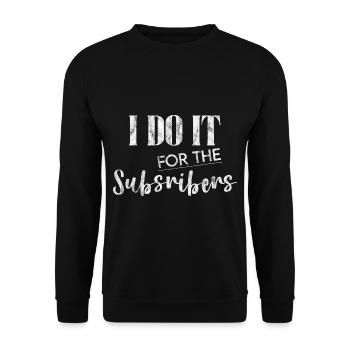 I Do It For The Subscribers 3 - Unisex Pullover - Schwarz - Vorne - Alina (178cm) & Michal (187cm)