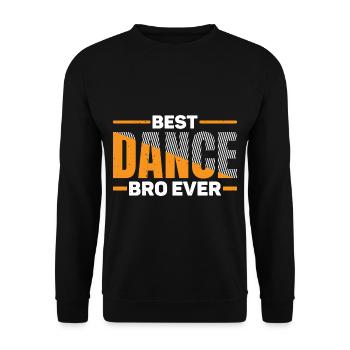 Best Dance Bro Ever 25 - Unisex Pullover - Schwarz - Vorne - Alina (178cm) & Michal (187cm)