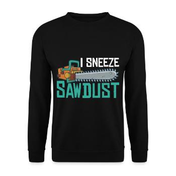 I Sneeze Sawdust 2 - Unisex Sweatshirt - black - Front - Alina (178cm) & Michal (187cm)