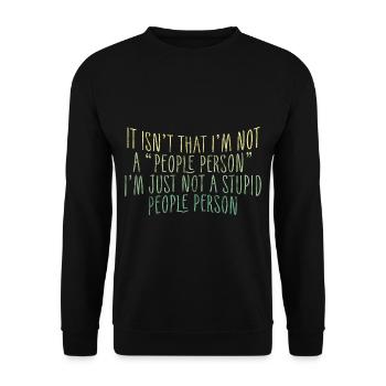 Pas une « personne sociable », juste pas une personne stupide 3 - Sweat-shirt Unisexe - noir - Devant - Alina (178cm) & Michal (187cm)