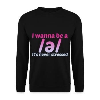 I want to be a schwa, it's never stressed 2 - Unisex Sweatshirt - black - Front - Alina (178cm) & Michal (187cm)