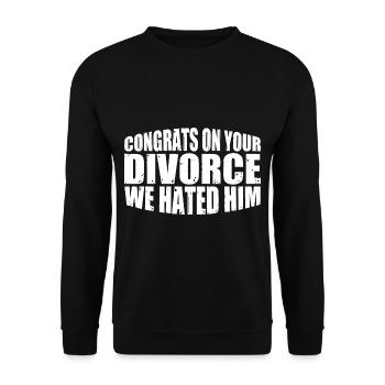 Congrats On Your Divorce We Hated Him 8 - Unisex Sweatshirt - black - Front - Alina (178cm) & Michal (187cm)