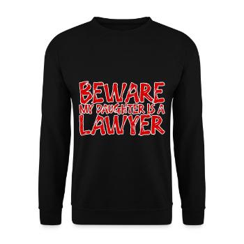 Beware My Daughter Is A Lawyer 3 - Unisex Sweatshirt - black - Front - Alina (178cm) & Michal (187cm)