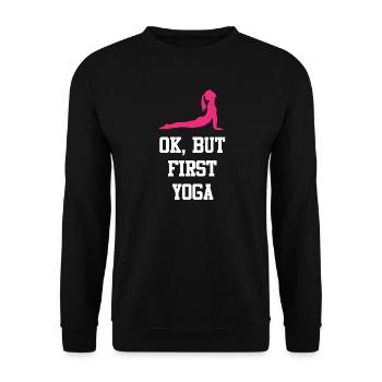 Ok, But First Yoga - Unisex Sweatshirt - black - Front - Alina (178cm) & Michal (187cm)