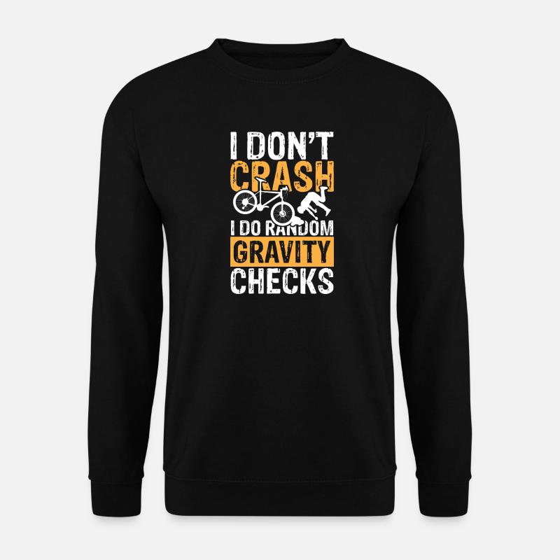I do random gravity checks - Unisex Pullover - Schwarz