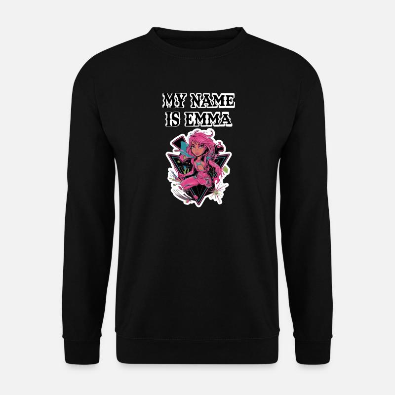 Mein Name ist Emma 2026 - Unisex Pullover - Schwarz