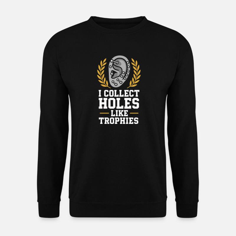 Piercing Addict Body Mod Enthusiast - Unisex Pullover - Schwarz