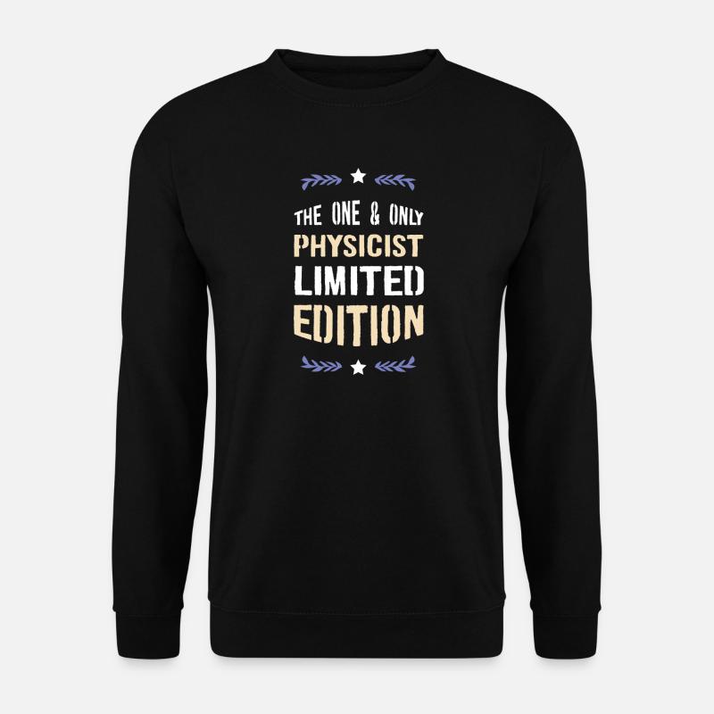 Seule édition limitée Physicien - Sweat-shirt Unisexe - noir