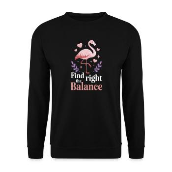  Find The Right Balance Flamingo Spruch - Unisex Pullover - Schwarz - Vorne - Alina (178cm) & Michal (187cm)