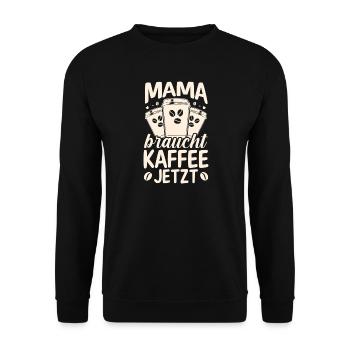 Kaffee Kaffeeliebhaber Mutter Mama - Unisex Pullover - Schwarz - Vorne - Alina (178cm) & Michal (187cm)