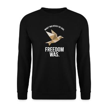 Money Goal Freedom Mindset Entrepreneur Freedom - Unisex Sweatshirt - black - Front - Alina (178cm) & Michal (187cm)