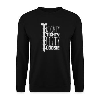 Righty Tighty Lefty Loosie Funny DIY Logo - Unisex Sweatshirt - black - Front - Alina (178cm) & Michal (187cm)