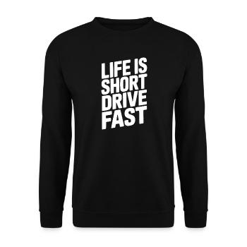 Das Leben ist kurz und schnell. - Unisex Pullover - Schwarz - Vorne - Alina (178cm) & Michal (187cm)