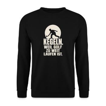 Kegeln weil Golf zu weit laufen ist – Kegler - Unisex Pullover - Schwarz - Vorne - Alina (178cm) & Michal (187cm)