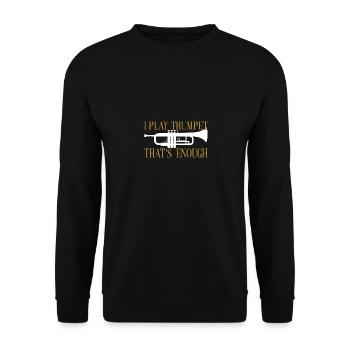 Ich spiele Trompete das reicht Trompetensilhouette - Unisex Pullover - Schwarz - Vorne - Alina (178cm) & Michal (187cm)