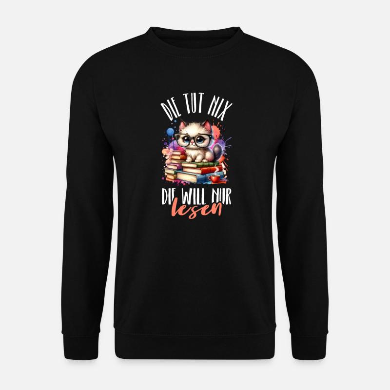 Die Tut Nix Die Will Nur Lesen ist mein Hobby - Unisex Pullover - Schwarz