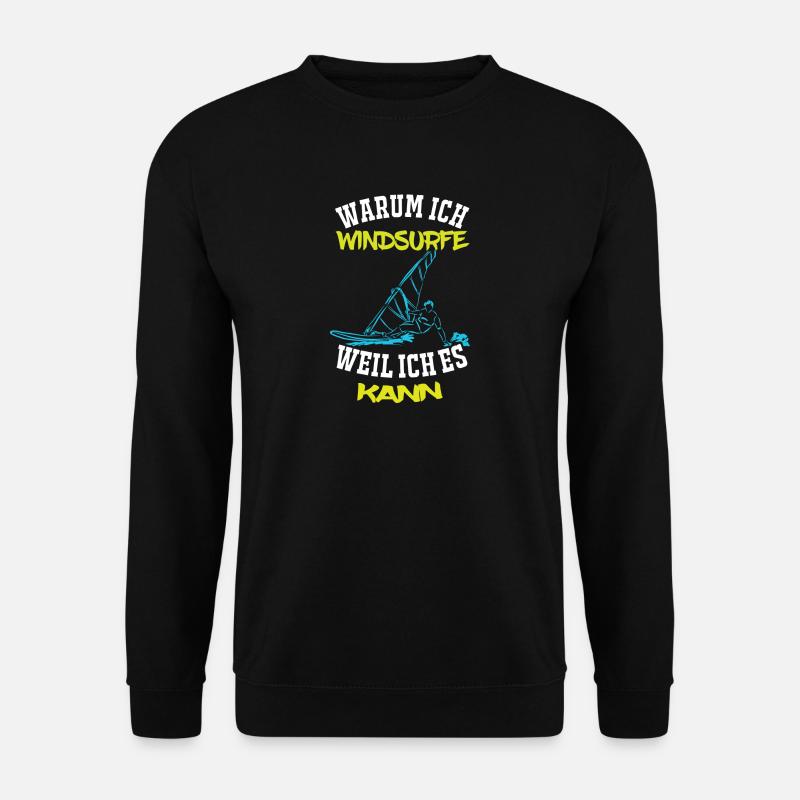 Windsurfen - Warum ich Windsurfe... - Unisex Pullover - Schwarz