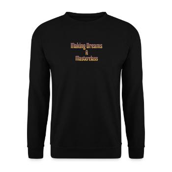 Making dreams a masterclass - Unisex Sweatshirt - black - Front - Alina (178cm) & Michal (187cm)