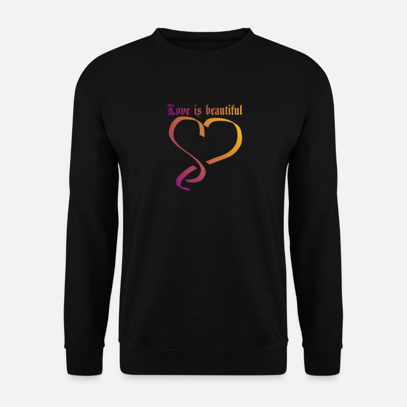 love is beautiful - Unisex Pullover - Schwarz