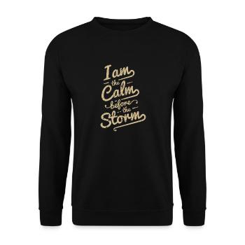 Calm Before Storm Text Saying Typography - Unisex Sweatshirt - black - Front - Alina (178cm) & Michal (187cm)