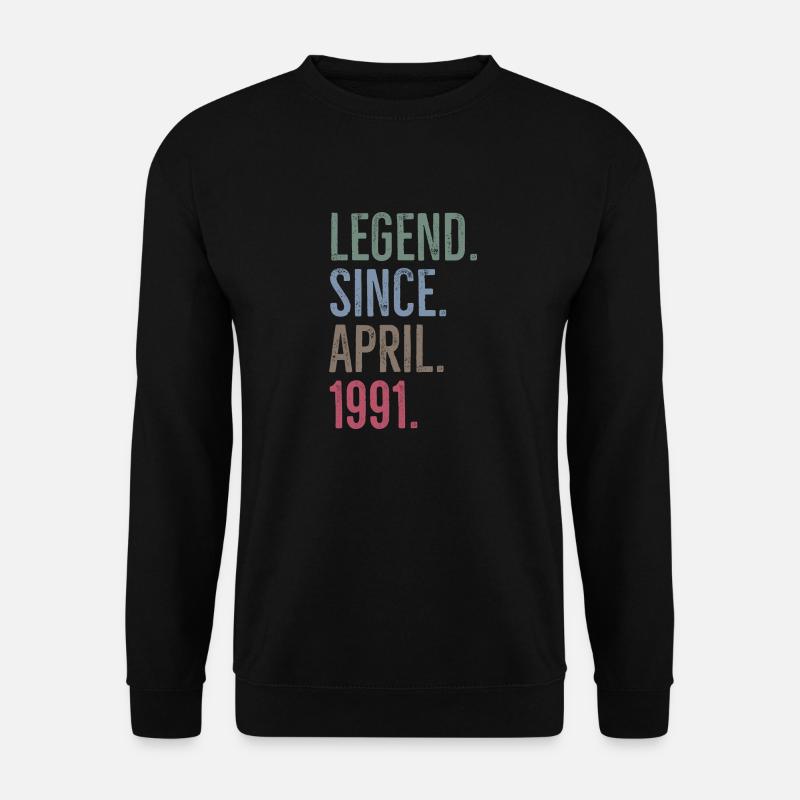 Legende seit April 1991 - Unisex Pullover - Schwarz