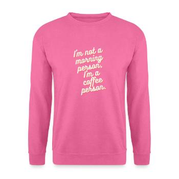 Coffee person - Unisex Sweatshirt - pink - Front