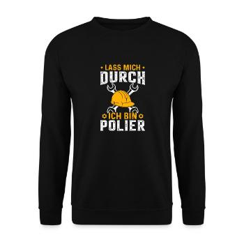 Lass mich durch ich bin Polier Geschenk für Polier - Unisex Pullover - Schwarz - Vorne - Alina (178cm) & Michal (187cm)
