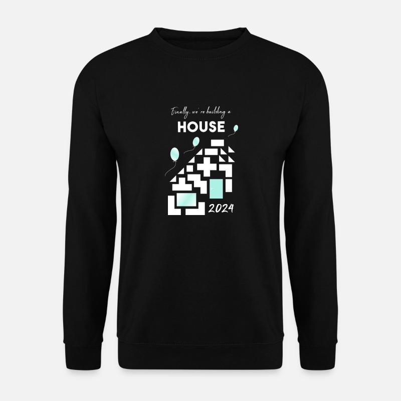 building a house home - Unisex Sweatshirt - black