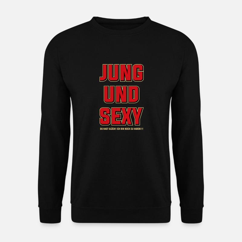 Young and sexy - Unisex Sweatshirt - black