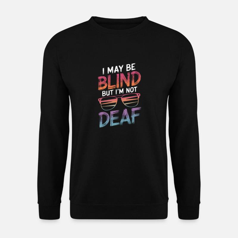 Blind blindness Visually impaired people - Unisex Sweatshirt - black