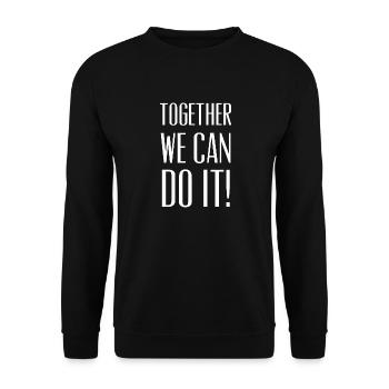Together We Can Do It - Unisex Pullover - Schwarz - Vorne - Alina (178cm) & Michal (187cm)