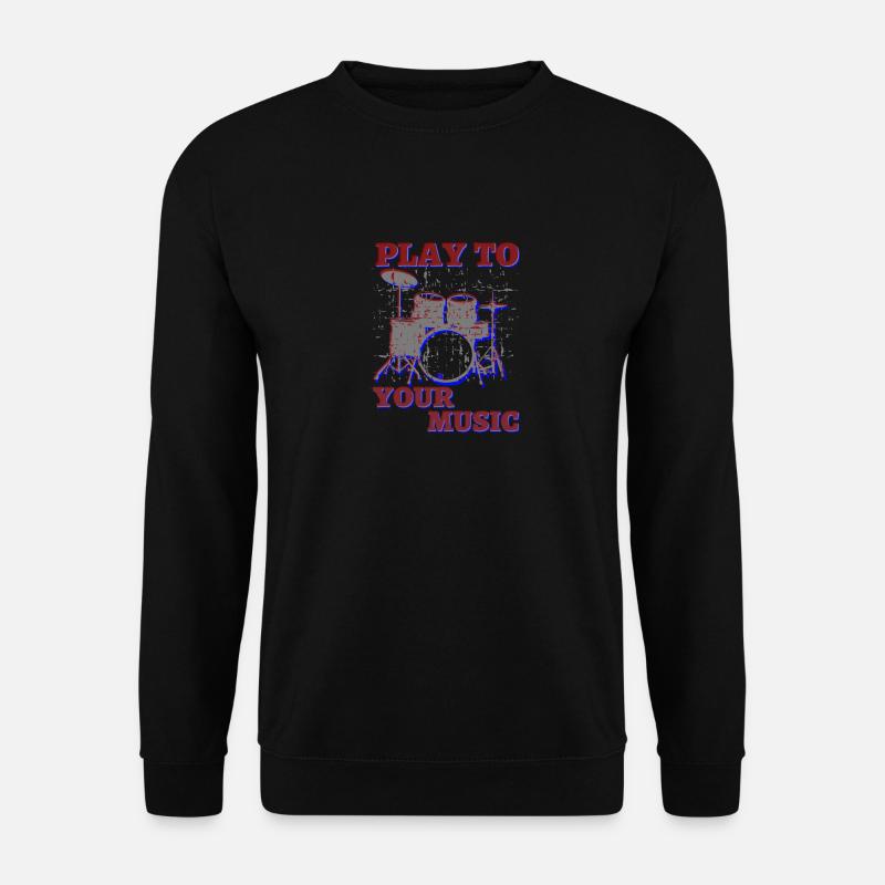 drums play to your music - Unisex Pullover - Schwarz