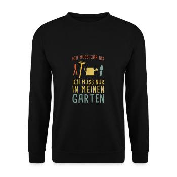 Ich Muss Nur Gärtnern Garten Gärtner - Unisex Pullover - Schwarz - Vorne - Alina (178cm) & Michal (187cm)