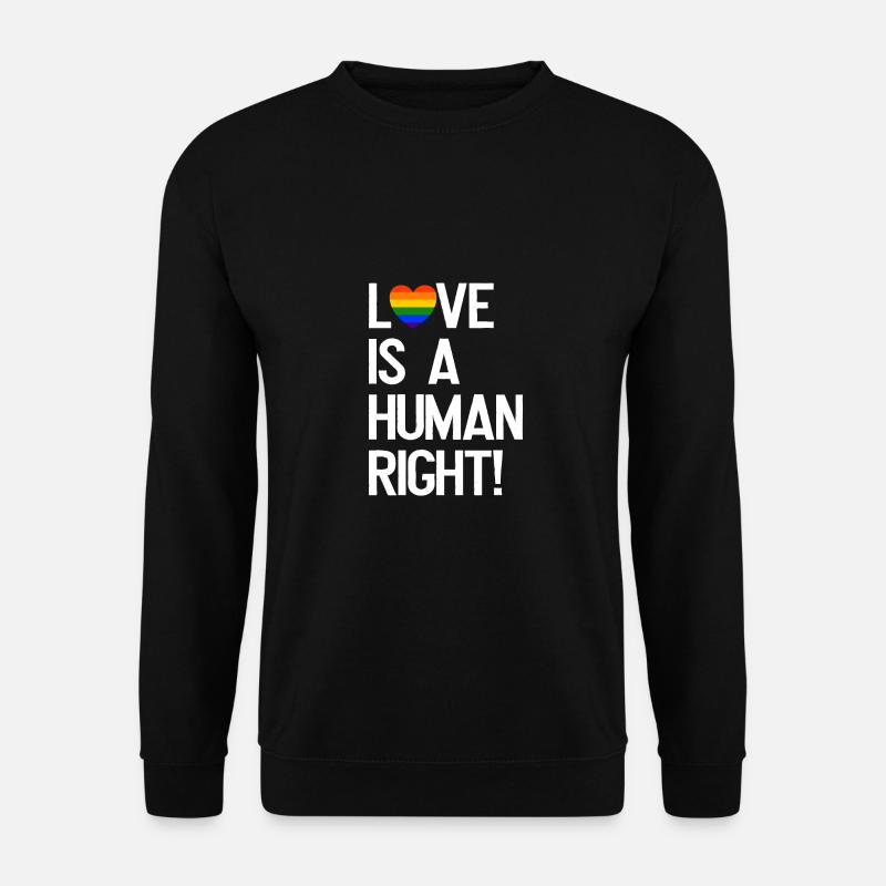 Love is a human right LGBT Gay Pride Regenbogen - Unisex Pullover - Schwarz