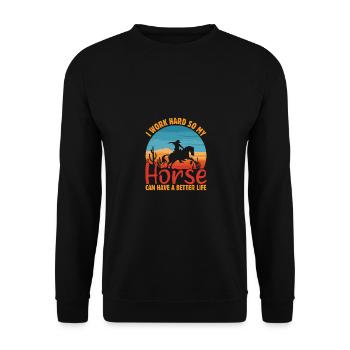 Je travaille dur pour que mon cheval ait une vie meilleure. - Sweat-shirt Unisexe - noir - Devant - Alina (178cm) & Michal (187cm)