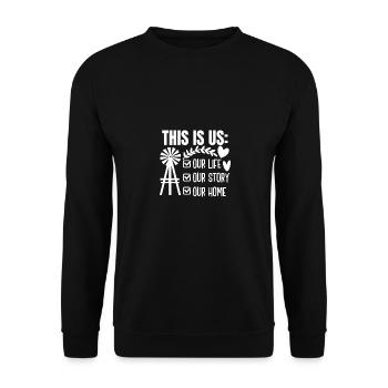 Das sind wir Unser Leben Unsere Geschichte Unser Z - Unisex Pullover - Schwarz - Vorne - Alina (178cm) & Michal (187cm)