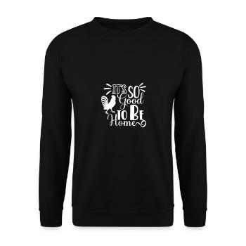 Es ist so schön, zu Hause zu sein - - Unisex Pullover - Schwarz - Vorne - Alina (178cm) & Michal (187cm)